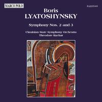 LYATOSHYNSKY: Symphonies Nos. 2 and 3