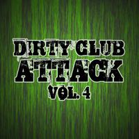 Dirty Club Attack, Vol. 4