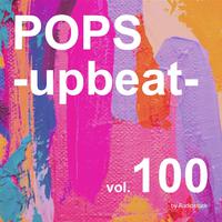 POPS -upbeat-, Vol. 100 -Instrumental BGM- by Audiostock