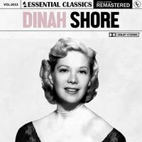 Essential Classics, Vol. 33: Dinah Shore (Remastered 2022)