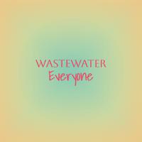 Wastewater Everyone