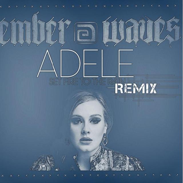 Set Fire To The Rain (Ember Waves Remix）_Ember Waves_Set Fire To The Rain (Ember Waves Remix） | 在线播放_Set Fire To The Rain (Ember Waves Remix）歌词_Set Fire To The Rain (Ember Waves Remix）下载 | 网易云音乐