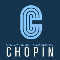 Crazy About Classical: Chopin