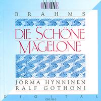 BRAHMS, J.: Schone Magelone (Die) (Hynninen)