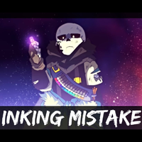 Inking Mistake (Ink Vs Error Battle Theme) (Underverse Remix)