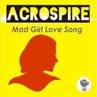 Mad Girl Love Song