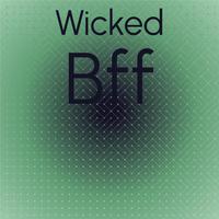 Wicked Bff