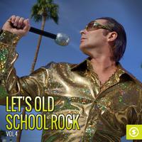 Let's Old School Rock, Vol. 4