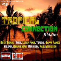 TROPICAL CONNECTION RIDDIM