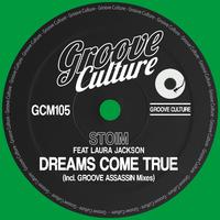 Dreams Come True (Incl. Groove Assassin Mixes)