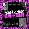 DJ Ivanzk - Mega Cyber Dimensional