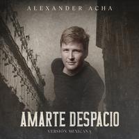 Amarte Despacio (Versión Mexicana)