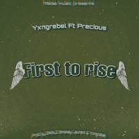 First To Rise