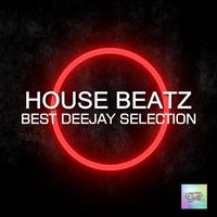 House Beatz: Best Deejay Selection