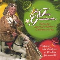 The Fairy Grandmother Sings Children's Christmas Songs