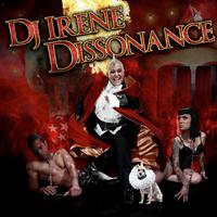 Dissonance (Continuous DJ Mix By DJ Irene)