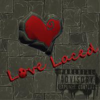 Love Laced (feat. Ayjay Nihil)