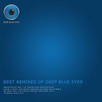 Best Remixes Of Deep Blue Eyes