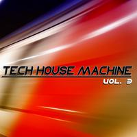 Tech-House Machine, Vol. 3