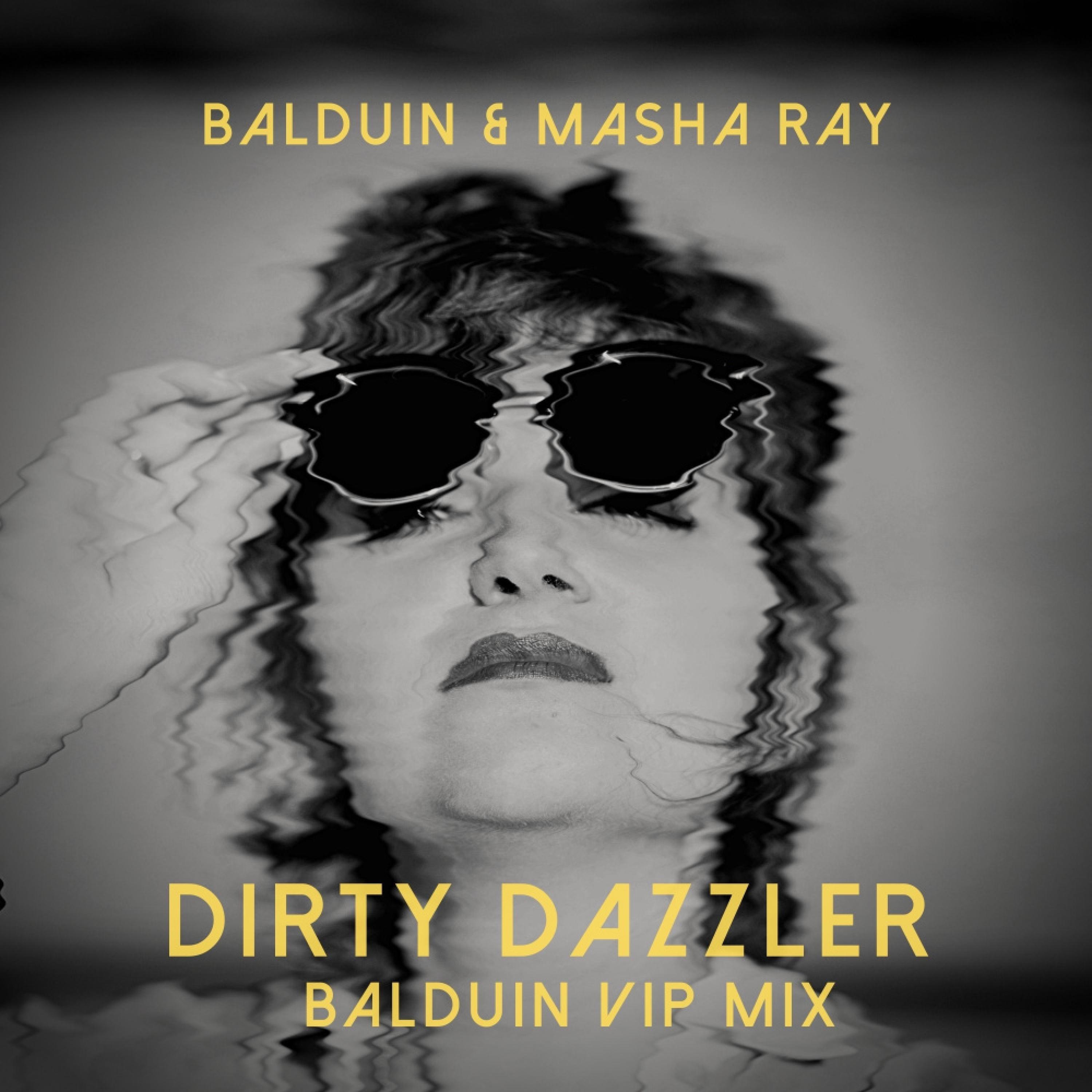 Dirty Dazzler (Balduin VIP Mix Extended)
