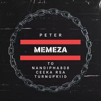 Memeza (To Nandipha808, Ceeka Rsa, TurnUpkiid)