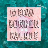 Meow Bonbon Balade