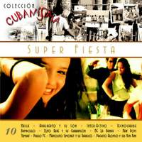 Colección Cubanísima (Vol. 10 - Super Fiesta)