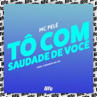 Tô Com Saudade de Você