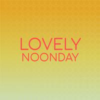 Lovely Noonday