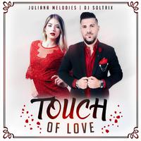 Touch of Love (feat. Juliana Melodies)