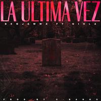 La Ultima Vez (feat. Nihla)