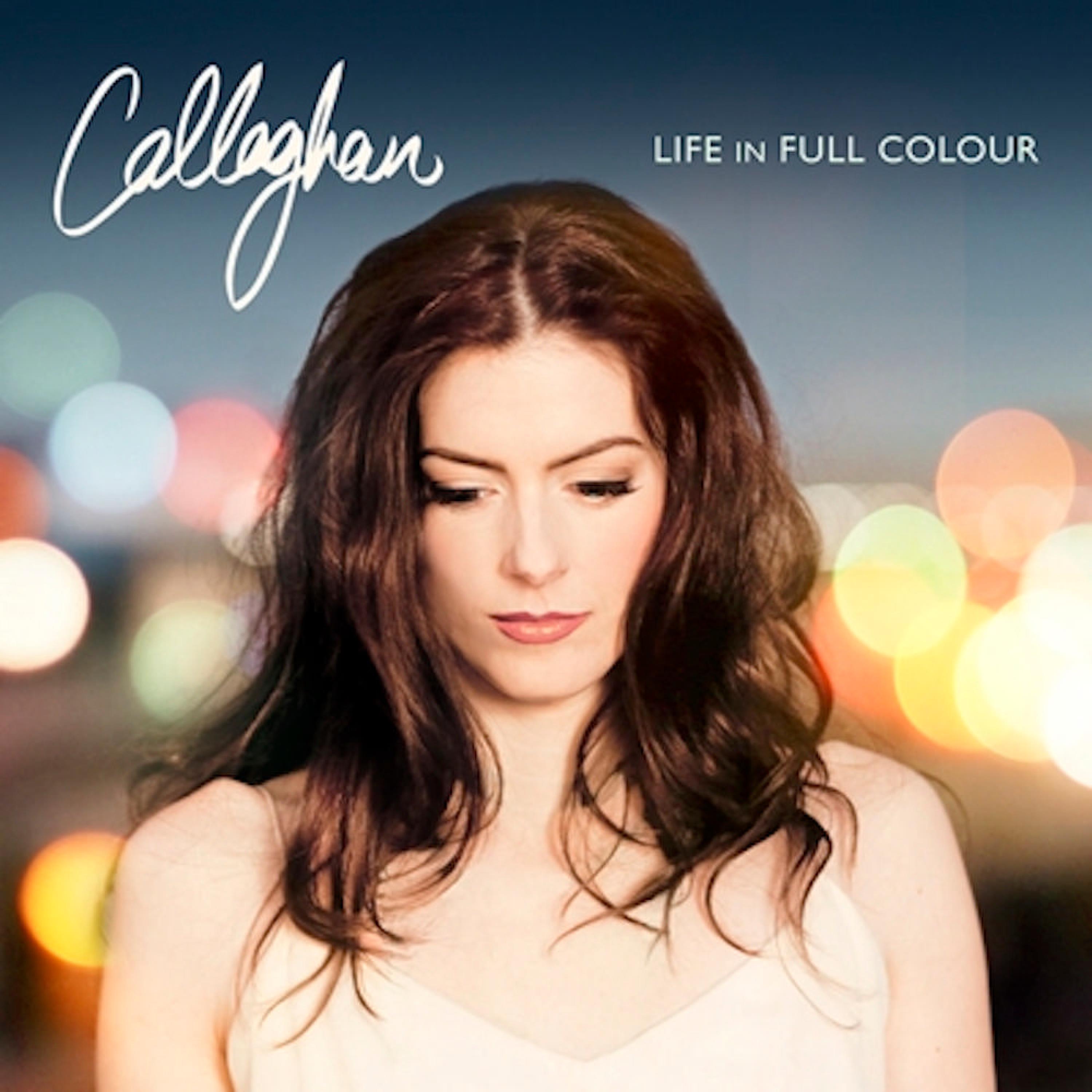 It Was Meant To Be_Callaghan_Life in Full Colour | 在线播放_It Was Meant To Be歌词_It Was Meant To Be下载 | 网易云音乐
