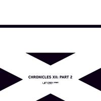 Chronicles XII, Pt. 2