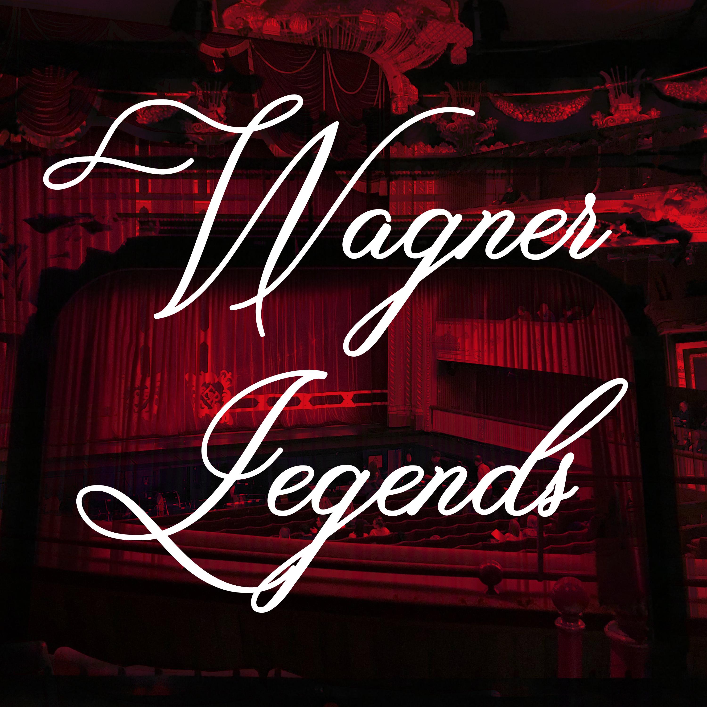 Wagner Legends