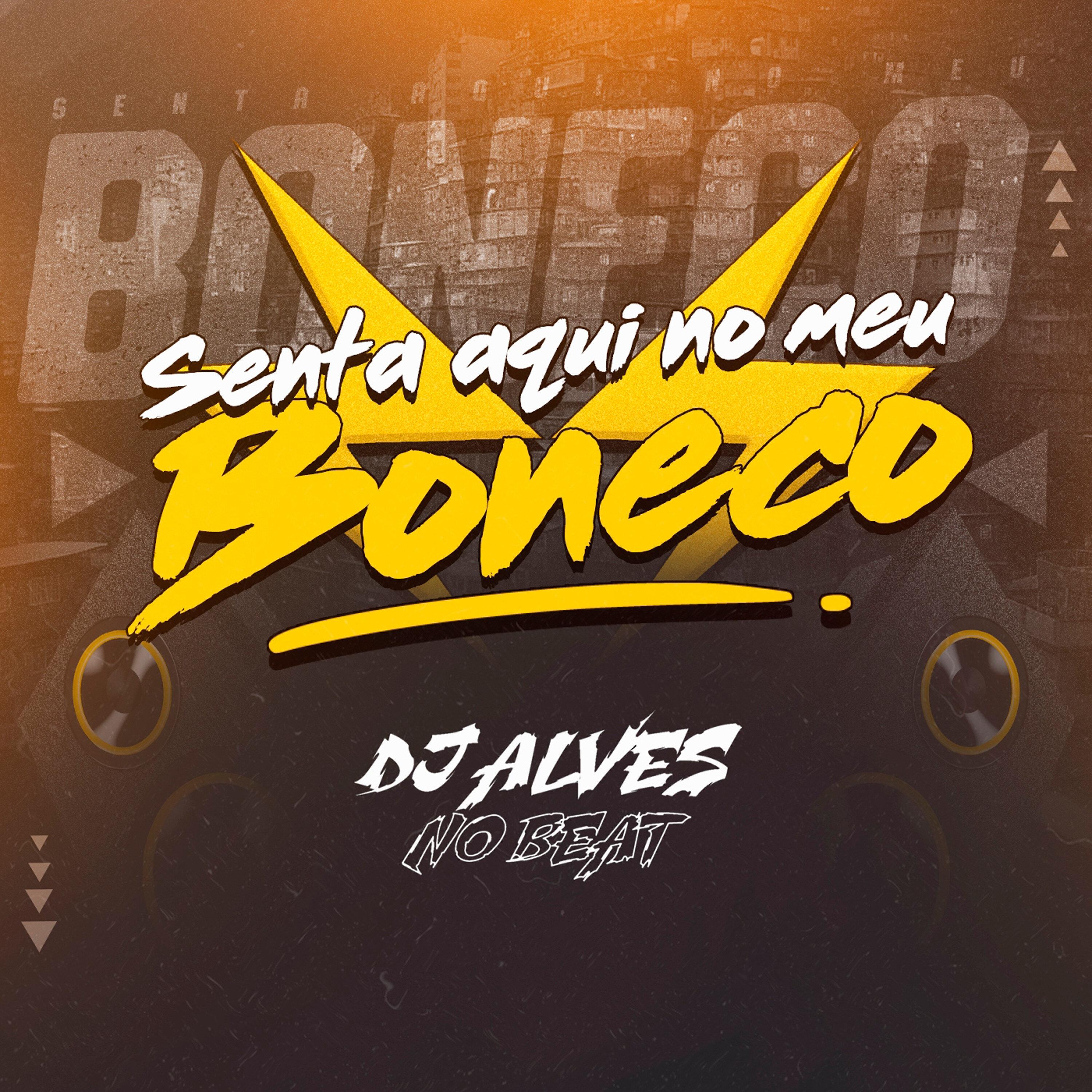 Senta Aqui no Meu Boneco (Arrochadeira)