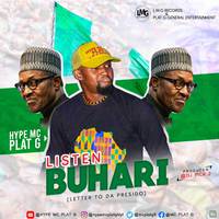 Listen Buhari (Letter To Da Presido)