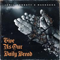 Give Us Our Daily Bread