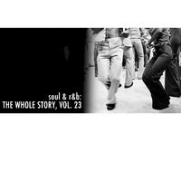 Soul & R&B: The Whole Story, Vol. 23