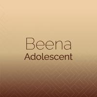 Beena Adolescent