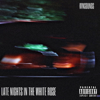 Late Nights In The White Rose