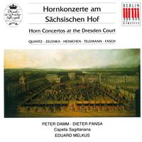 Quantz, Zelenka, Heinichen, Telemann & Fasch: Horn Concertos at the Dresden Court