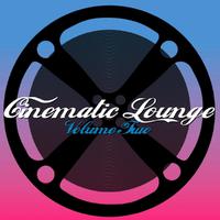 Cinematic Lounge, Vol. 2