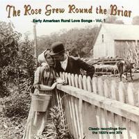 The Rose Grew Round The Briar