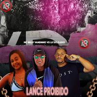 Lance Proibido (feat. MC Belly)