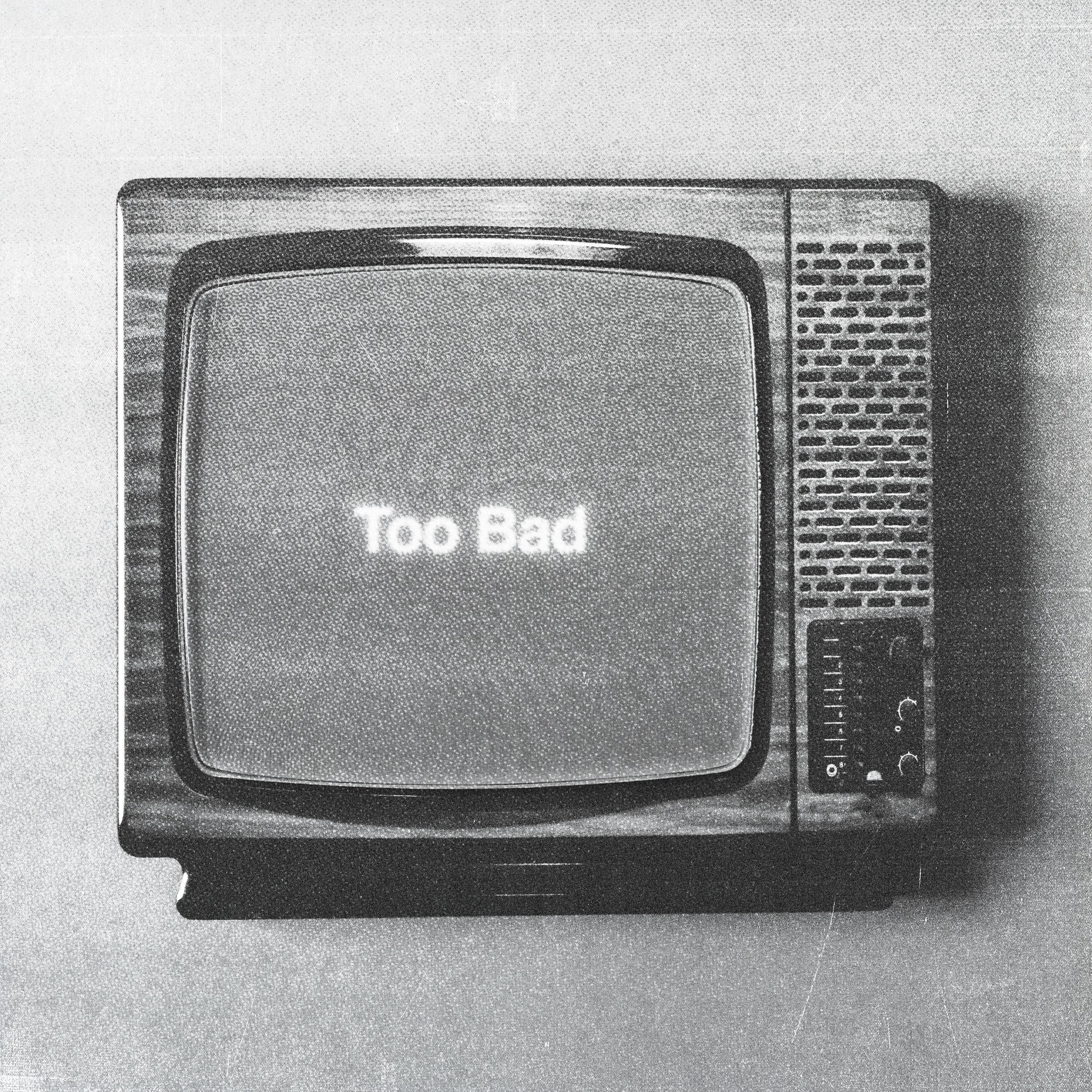 Too Bad (Acoustic)封面