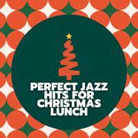 Perfect Jazz Hits for Christmas Lunch