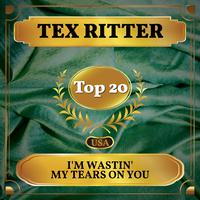 I'm Wastin' My Tears on You (Billboard Hot 100 - No 11)