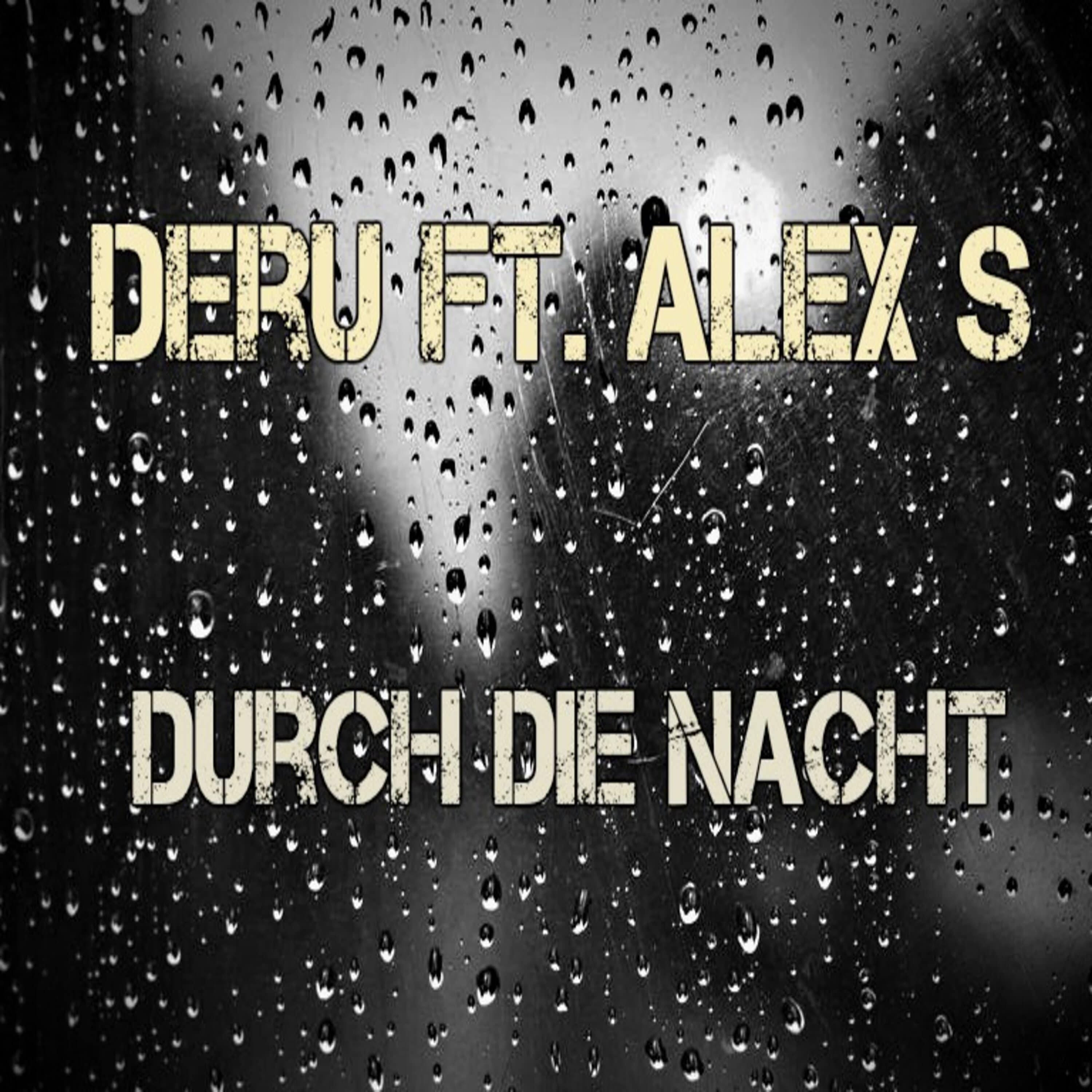 DURCH DIE NACHT (feat. DERU)