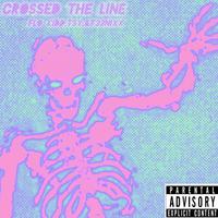 Crossed The Line (feat. TSY & F33NIXX)