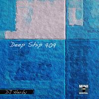 Deep Ship 909